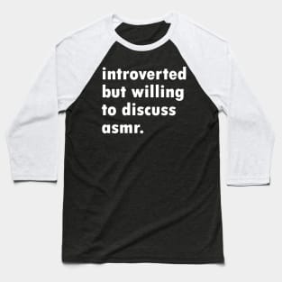 Introverted ASMR Baseball T-Shirt